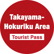 Takayama-Hokuriku Area Tourist Pass